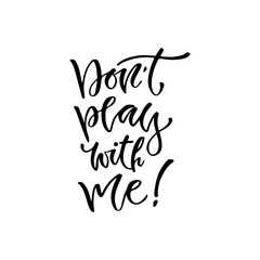 Fototapeta premium Modern vector lettering. Inspirational hand lettered quote for wall poster. Printable calligraphy phrase. T-shirt print design