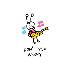 don't you worry happy bug character