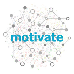 Text Motivate. Business concept. Connecting dots and lines