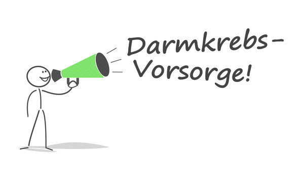 Darmkrebsvorsorge! Strichm&auml;nnchen mit Megafon