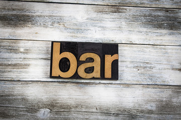 Bar Letterpress Word on Wooden Background