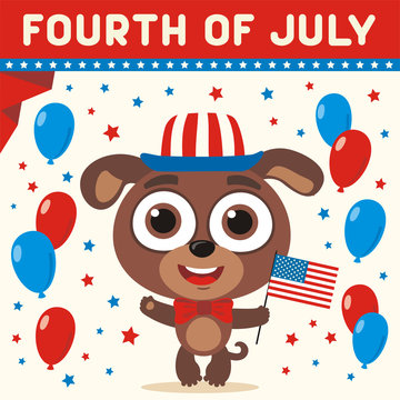 Fourth Of July! Cartoon Puppy Dog With Flag USA And Balloons For Independence Day. Greeting Card 