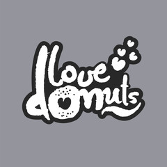Fototapeta premium Love Donuts White Calligraphy Lettering