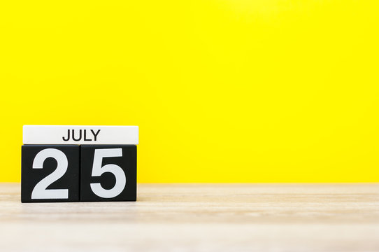 July 25th. Image of july 25, calendar on yellow background. Summer time. With empty space for text