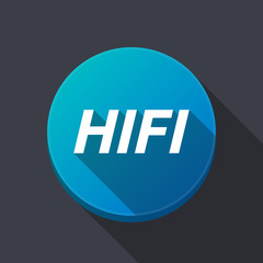 Long shadow round buttonwith    the text HIFI
