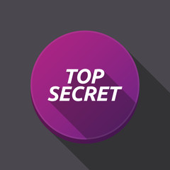 Long shadow round buttonwith    the text TOP SECRET