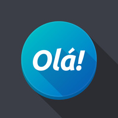 Long shadow button with  the text Hello! in the Portuguese language