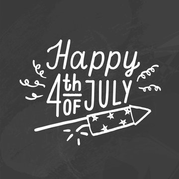 Happy Fourth of July. Chalk drawing on a blackboard. Vector hand drawn illustration
