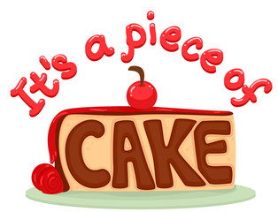 Idiom Piece Of Cake Typography - obrazy, fototapety, plakaty