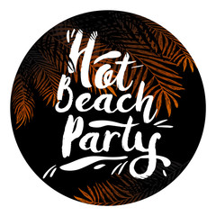 poster hot beach party In a black circle with palm trees. Design elements. Vector illustration.