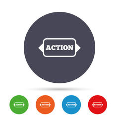 Action sign icon. Motivation button with arrow.