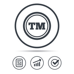 Registered TM trademark icon. Intellectual work protection symbol. Report document, Graph chart and Check signs. Circle web buttons. Vector