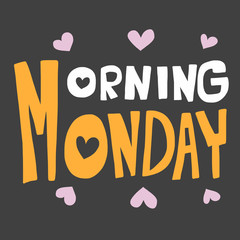 Morning Monday word vector illustration on grey background