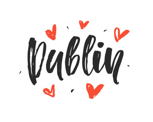 Dublin. Modern city hand written brush lettering