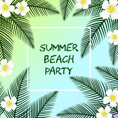 Fototapeta na wymiar Summer vacation vector background with palm leaves and white flowers.