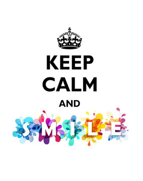 Traditional Keep Calm and Smile quotation with colorful background.