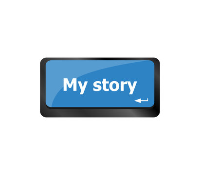 My Story . Story concept. Computer keyboard key button