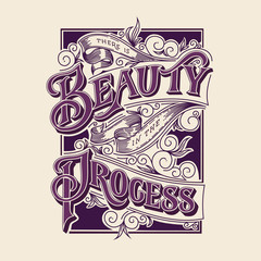 Beauty In The Process Typography Design
