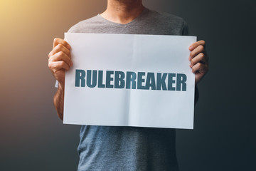 Rulebreaker attitude, person who breakes the rules