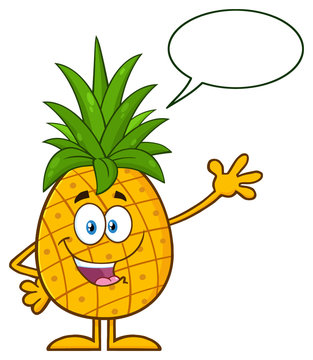 Happy Pineapple Fruit With Green Leafs Cartoon Mascot Character Waving For Greeting With Speech Bubble. Illustration Isolated On White Background