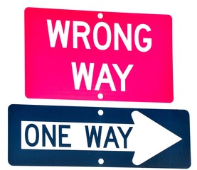 Wrong Way, One way Street Sign