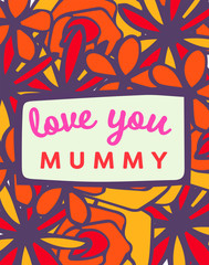 Vector of mothers day card with love you mummy message