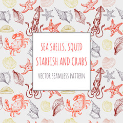 Seashells, starfish, сrab, squid. Sea food. Hand drawn sketch. Colorful vector seamless pattern. It can be used for textile, wrapping paper, menu design and invitations.