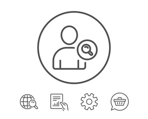 Search User line icon. Profile Avatar with Magnifying glass sign. Person silhouette symbol. Hold Report, Service and Global search line signs. Shopping cart icon. Editable stroke. Vector