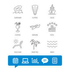 Cruise, waves and cocktail icons. Hotel, palm tree and surfboard linear signs. Airplane, deck chair and flippers flat line icons. Report file, Graph chart and Chat speech bubble signs. Vector