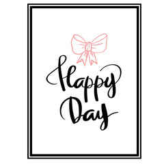 Today is a happy day conceptual handwritten phrase hand drawn typography poster