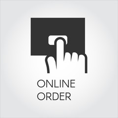 Black flat icon for online orders and purchases. Hand clicking on an order button concept. Simple black label for mobile applications, online shops and booking sites. Vector