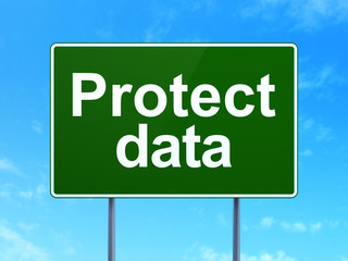 Protection concept: Protect Data on road sign background