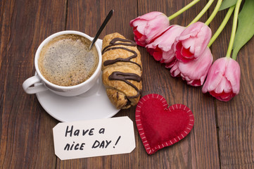 Cup of coffee, tulips, have a nice day massage and a heart