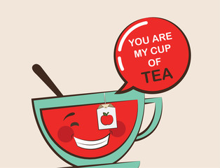 funny tea cup with funny quote, valentine greeting card.