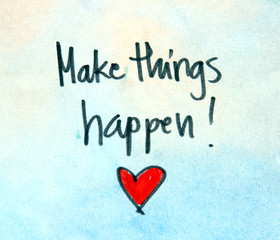 motivational message make things happen 