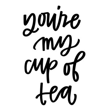 Fototapeta You're My Cup of Tea