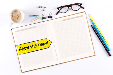 Know the rules! text on notebook with copy space