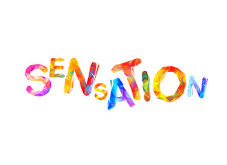 Sensation. Word of colorful letters