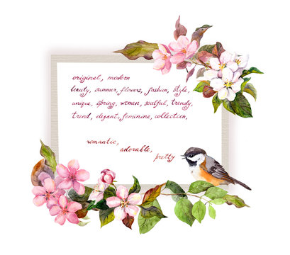 Card with blossom flowers, cute bird, hand written text. Watercolor frame for fashion design