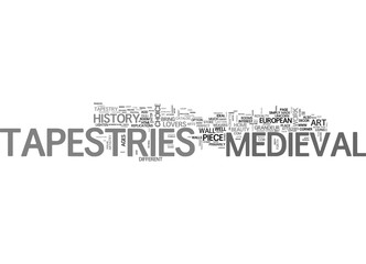 A WHIFF OF MEDIEVAL TAPESTRIES TEXT WORD CLOUD CONCEPT
