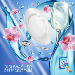 Orchid fragrance dishwasher detergent tabs ads. Vector realistic Illustration with dishes in water splash and flowers. Poster