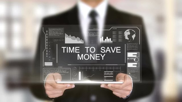 Time To Save Money, Hologram Futuristic Interface, Augmented Virtual Reality