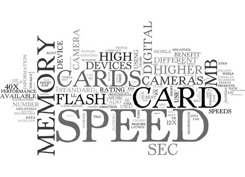 WHAT IS MEMORY CARD SPEED TEXT WORD CLOUD CONCEPT