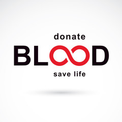 Vector blood word made with limitless symbol. Take a concern about human life and health, donate blood conceptual illustration.