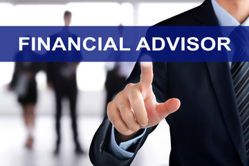 Businessman hands touching FINANCIAL ADVISOR sign on virtual screen