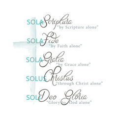 Five Solas of the Protestant Reformation, latin and english text