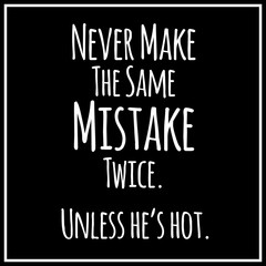 Funny, inspirational vector quotation in trendy style.