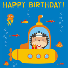 Happy birthday! Funny hedgehog in submarine with gift for birthday. Birthday card with little  hedgehog in cartoon style.
