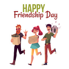Happy friendship day greeting card design with friends hurrying to a party, fetching beer, pizza, music, cartoon style vector illustration isolated on white background.