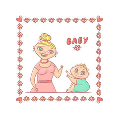 Bright vector illustration isolated on white background. A young mother or nanny smiling little curly child with big eyes. Cute square frame of pink flowers and hearts. Doodle inscription baby.